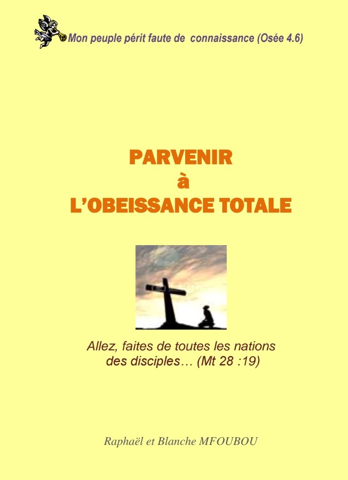 Parvenir à l'obéissance totale
